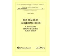 Libri Sarah Russo - Risk Practices In Hybrid Settings A Managerial Perspective I