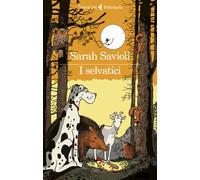 Libri Sarah Savioli - I selvatici - 2023 (I narratori)