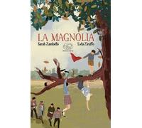 Libri Sarah Zambello - La Magnolia. Ediz. A Colori