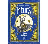 Libri Sarah Zambello - Melies. Il Mago Del Cinema