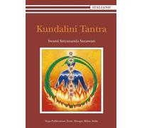 Libri Saraswati Satyananda Swami - Kundalini Tantra