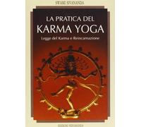 Libri Saraswati Sivananda Swami - La Pratica Del Karma Yoga