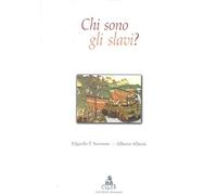 Libri Saronne Edgardo Tito / Alberto Alberti - Chi Sono Gli Slavi?