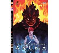 Libri Sarracini Chris - Street Fighter Origins. Akuma. Ediz. Variant Cover B