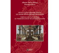 «Et Fu Fatta Grande Festa». Le Nozze Di Giampaolo Baglioni. Cronaca Di Una Congi