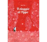 Libri Satoe Tone - Il viaggio di Pippo - 2023 (Albi illustrati)