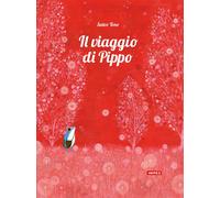 Il viaggio di Pippo. Ediz. illustrata