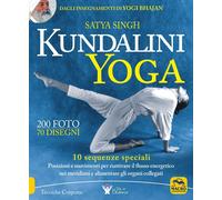 Libri Satya Singh - Kundalini Yoga. 10 Sequenze Speciali. Posizioni E Movimenti