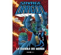 Libri Savage Dragon #09 - La Guerra Dei Mondi