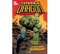 Savage Dragon N° 15 - In Questo Mondo Selvaggio - Editoriale Cosmo - ITALIANO