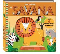 Libri Savana. Ediz. A Colori. Con 4 Grandi Puzzle Di Animali (La)