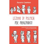 Libri Saverio Catellani - Lezioni Di Politica Per Principianti. Gli Anni Novanta