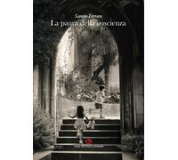 Libri Saverio Ferrara - La Paura Della Coscienza