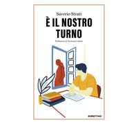 Libri Saverio Strati - E' Il Nostro Turno