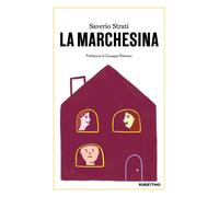 Libri Saverio Strati - La Marchesina