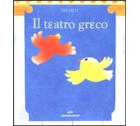 Libri Saviem - Il Teatro Greco. Ediz. Illustrata