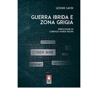 Guerra ibrida e zona grigia - Savin Leonid