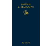 Libri Savino Daniele - La Quarta Notte