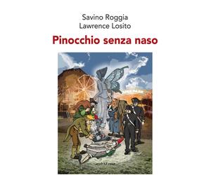Libri Savino Roggia - Pinocchio senza naso - 2018