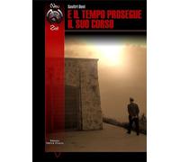Libri Savitri Devi - E Il Tempo Prosegue Il Suo Corso. Intervista A Savitri Devi