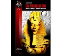 Libri Savitri Devi - Un Figlio Di Dio. La Vita E La Filosofia Di Akhenaton, Re D