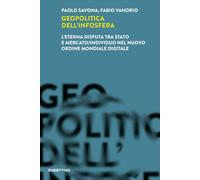 Libri Savona Paolo / Vanorio Fabio - Geopolitica Dell'infosfera. L'eterna Disput