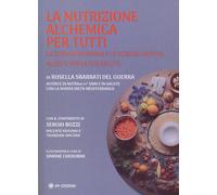 Libri Sbarbati Del Guerra Rossella - La Nutrizione Alchemica Per Tutti
