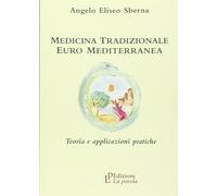 Libri Sberna Angelo E. - Medicina Tradizionale Euro Mediterranea. Teoria E Appli