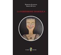 Libri Scafoglio Domenico / De Luna Simona - La Possessione Diabolica