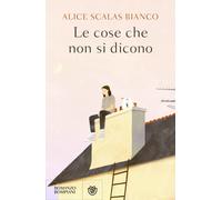 Libri Scalas Bianco Alice - Le Cose Che Non Si Dicono