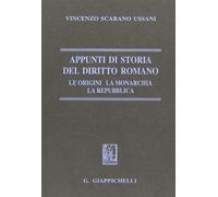 Libri Scarano Ussani Vincenzo - Appunti Di Storia Del Diritto Romano. Le Origini