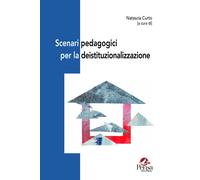 Libri Scenari Pedagogici Per La Deistituzionalizzazione