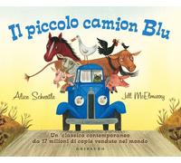Libri Schertle Alice - Il Piccolo Camion Blu. Ediz. A Colori