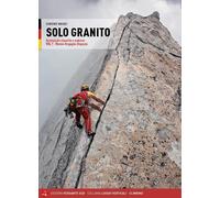 Libri Schiera Luca - Solo Granito. Arrampicate Classiche E Moderne. Ediz. Tedesc