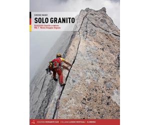 Libri Schiera Luca - Solo Granito. Arrampicate Classiche E Moderne. Ediz. Tedesc