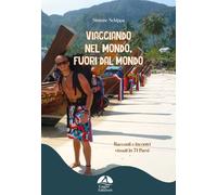 Libri Schippa Simone - Viaggiando Nel Mondo, Fuori Dal Mondo