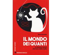Libri Scientist New - Il Mondo Dei Quanti. La Bizzarra Teoria Alla Base Della Re