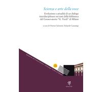 Libri Scienza E Arte Della Voce. Evoluzione E Attualita Di Un Dialogo Interdisci