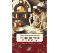 Libri Scifo Angela / Cavalli Maurizio - Storie Di Paese E Di Cucina. Con Ricette