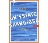 Libri Scilla Forti - Un'estate grandiosa - 2024 (Passi)