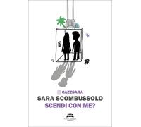 Libri Scombussolo Sara - Scendi Con Me?
