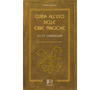 Guida all'uso delle erbe magiche
