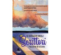 Libri Scuola paritaria secondaria di primo grado Sant'Agostino - Il Garage Degli