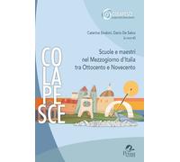 Libri Scuole E Maestri Nel Mezzogiorno D'italia Tra Ottocento E Novecento