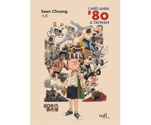 Libri Sean Chuang - I miei anni '80 a Taiwan - 2018 (Asia)
