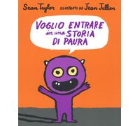Libri Sean Taylor - Voglio entrare in una storia di paura - 2017