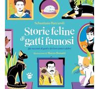 Libri Sebastiano Barcaroli - Storie Feline Di Gatti Famosi. 50 Storie Vere Di Ga