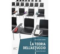 Libri Sebastiano Caroni - La teoria dell'astuccio - 2023