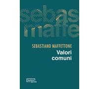 Valori Comuni - Sebastiano Maffettone - 2023