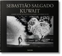 Libri Sebastiao Salgado - Kuwait. A Desert On Fire. (Multilanguage Edition)